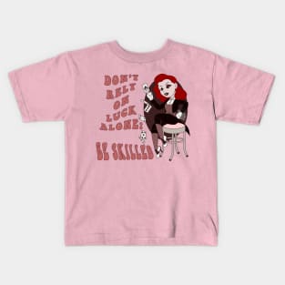 Old Style Cartoon pin up - Be skilled Kids T-Shirt